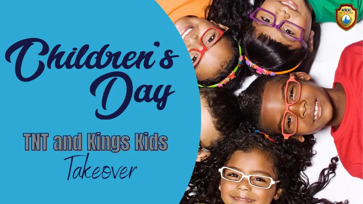 Children’s Day event for TNT and Kings Kids at KICC The City of Refuge