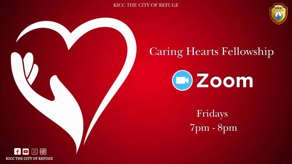 Caring Heart Fellowship at KICC The City of Refuge on Fridays from 7 PM to 8 PM